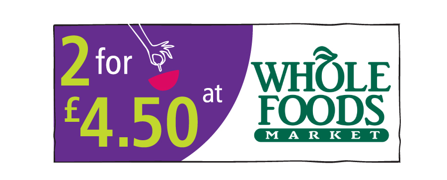 2 for £4.50 at Whole Foods